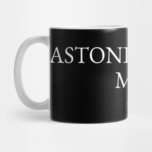 Astonishingly Mid Mug